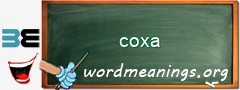 WordMeaning blackboard for coxa